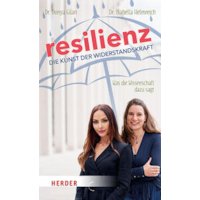 Resilienz - die Kunst der Widerstandskraft