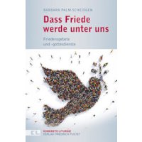 Dass Friede werde unter uns