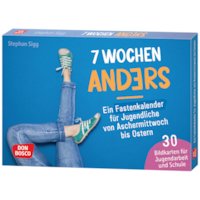 7 Wochen anders: ein Fastenkalender für Jugendliche von Asch