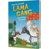 Die Lama-Gang. Mit Herz & Spucke 4: Auf die Hufe, fertig los