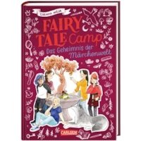 Fairy Tale Camp 3: Das Geheimnis der Märchenwelt