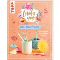 Lovely You â€“ mein Kreativbuch