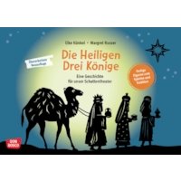 Die Heiligen Drei Könige. Eine Geschichte für unser Schatten