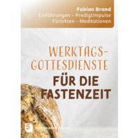Werktagsgottesdienste in der Fastenzeit