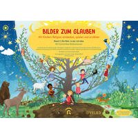 Bilder zum Glauben. Mit Kindern Religion entdecken, spielen