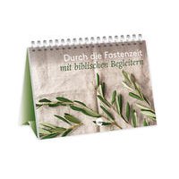 Durch die Fastenzeit mit biblischen Begleitern
