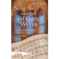 Sing, bet und geh auf Gottes Wegen ...