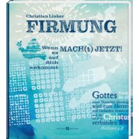 MACH[t] JETZT! Firmung