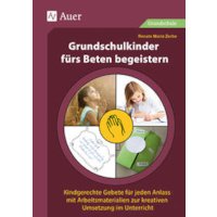 Grundschulkinder fürs Beten begeistern