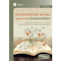 Grundschulkinder auf den Spuren von Glaubenshelden