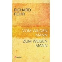 Vom wilden Mann zum weisen Mann