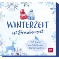 Winterzeit ist Draußenzeit