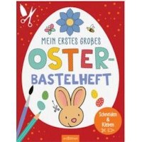 Mein erstes großes Oster-Bastelheft