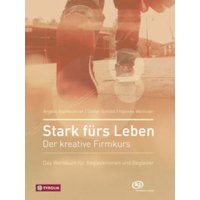 Stark fürs Leben
