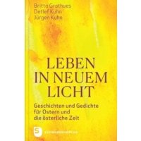 Leben in neuem Licht
