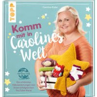 Komm mit in Carolines Welt
