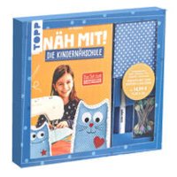 Kreativ-Set: Näh mit! Die Kindernähschule