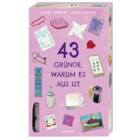 43 Gründe, warum es aus ist