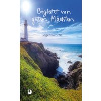 Begleitet von guten Mächten