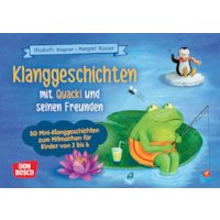 Klanggeschichten mit Quacki und seinen Freunden
