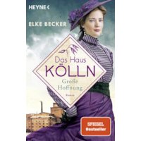Das Haus Kölln. Große Hoffnung