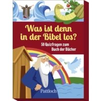 Was ist denn in der Bibel los?