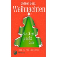 Weihnachten â€“ ein Fest packt aus