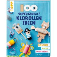 100 supergeniale Klorollenideen