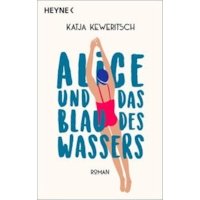 Alice und das Blau des Wassers