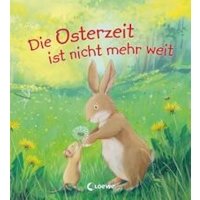 Die Osterzeit ist nicht mehr weit