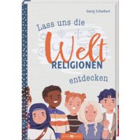 Lass uns die Weltreligionen entdecken
