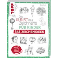 Die Kunst des Zeichnens für Kinder 365 Zeichenideen