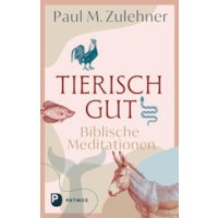 Tierisch gut - Biblische Meditationen