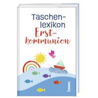 Taschenlexikon Erstkommunion