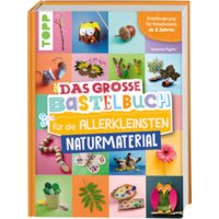 Das große Bastelbuch für die Allerkleinsten Naturmaterial