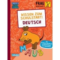 Frag doch mal ... die Maus: Wissen zum Schulstart: Deutsch