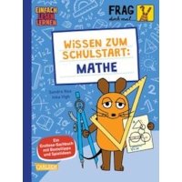 Frag doch mal ... die Maus: Wissen zum Schulstart: Mathe