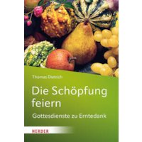 Die Schöpfung feiern