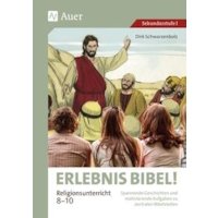 Erlebnis Bibel Religionsunterricht 8-10