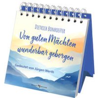 Von guten Mächten wunderbar geborgen