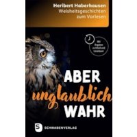Aber unglaublich wahr