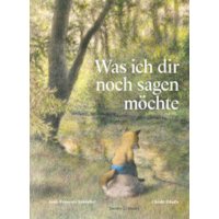 Was ich dir noch sagen möchte