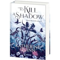 To Kill A Shadow (Die verfluchten Lande, Band 1)
