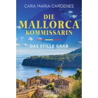 Die Mallorca-Kommissarin - Das stille Grab