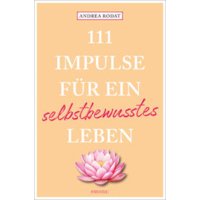 111 Impulse für ein selbstbewusstes Leben