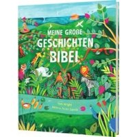 Meine große Geschichten-Bibel