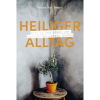 Heiliger Alltag