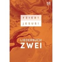 Feiert Jesus! Liederbuch 2