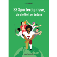 33 Sportereignisse, die die Welt verändern