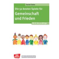 Die 50 besten Spiele für Gemeinschaft und Frieden für 8- bis